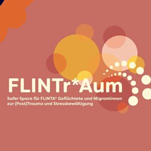 Trixiewiz FLINTraum safer space for migrants Berlin