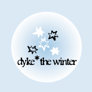 dyke the winter berlin social events for queer finta